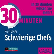 30 Minuten für den Umgang mit schwierigen Chefs