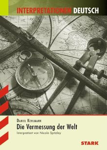 Interpretationshilfe Deutsch / DANIEL KEHLMANN: Die Vermessung der Welt