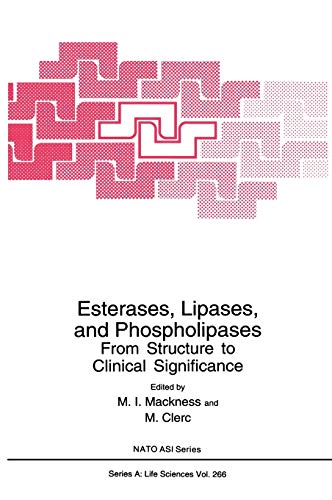 Esterases, Lipases, and Phospholipases: From Structure to Clinical Significance (NATO Science Series A:, 266, Band 266)