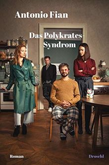 Das Polykrates-Syndrom: Roman