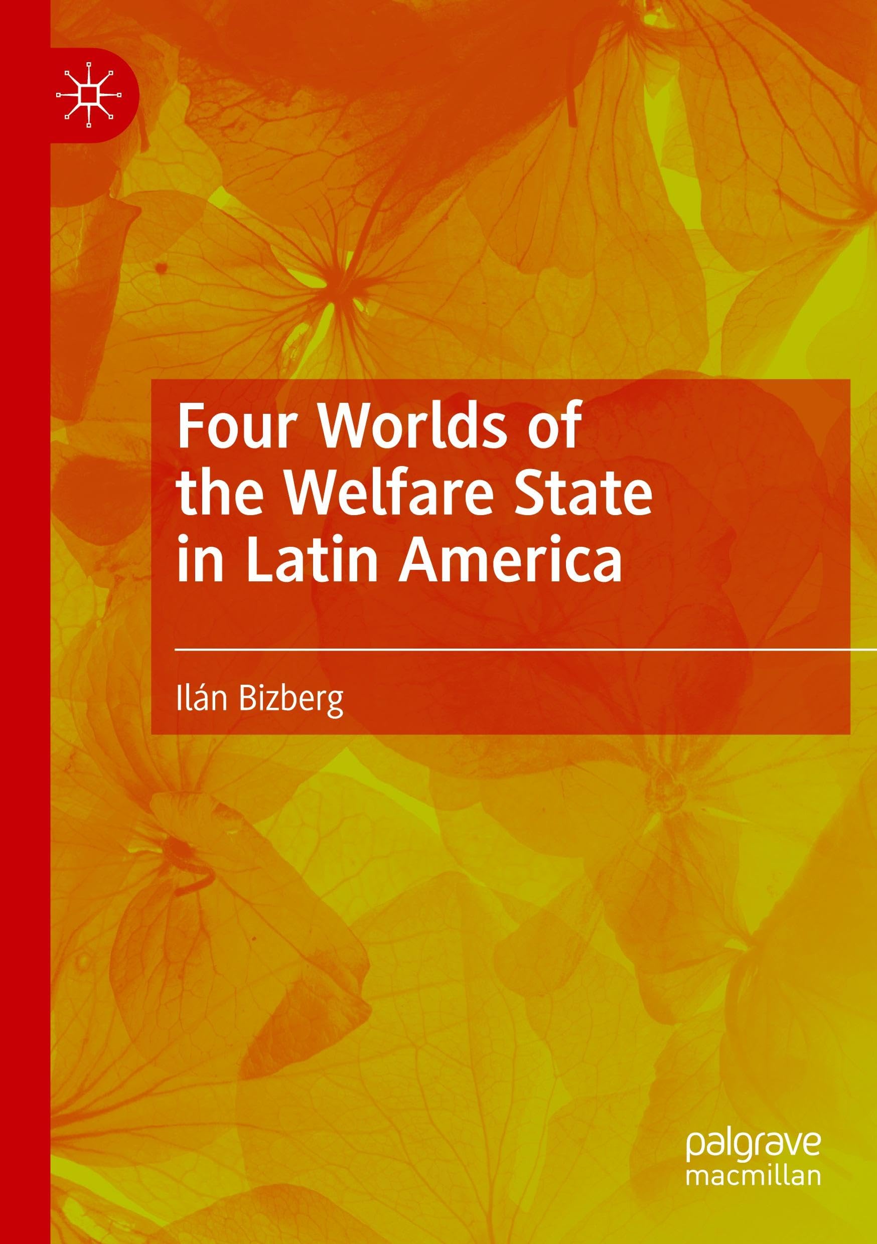 Four Worlds of the Welfare State in Latin America: DE