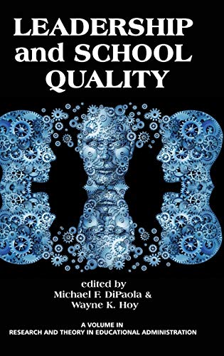Leadership and School Quality (HC) (Research and Theory in Educational Administration)