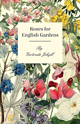 Gertrude Jekyll Roses For English Gardens