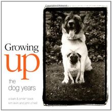 Growing Up: The Dog Years