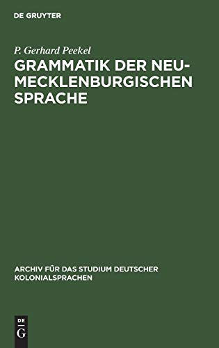 Grammatik der Neu-Mecklenburgischen Sprache: Speziell der Pala-Sprache (Archiv für das Studium deutscher Kolonialsprachen, 9, Band 9)