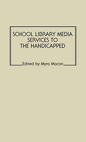 School Library Media Services to the Handicapped