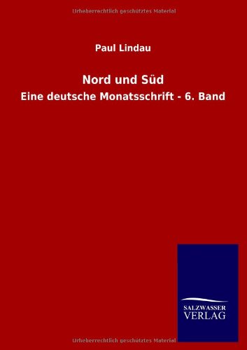 Nord und Süd: Eine deutsche Monatsschrift - 6. Band