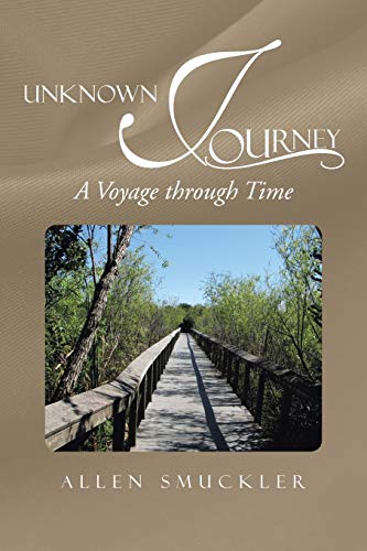 Unknown Journey: A Voyage Through Time