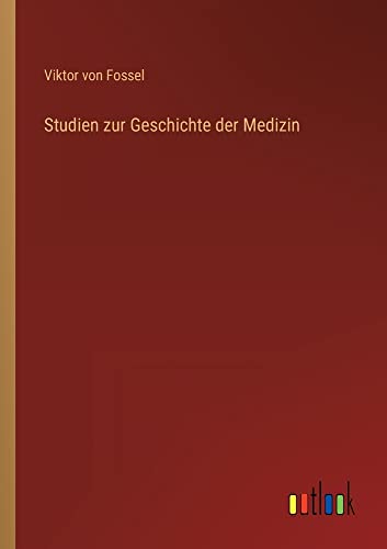 Studien zur Geschichte der Medizin