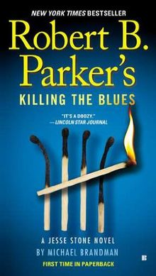 Robert B. Parker's Killing the Blues (A Jesse Stone Novel)