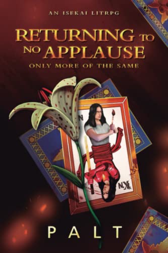 Returning to No Applause, Only More of the Same: An Isekai LitRPG