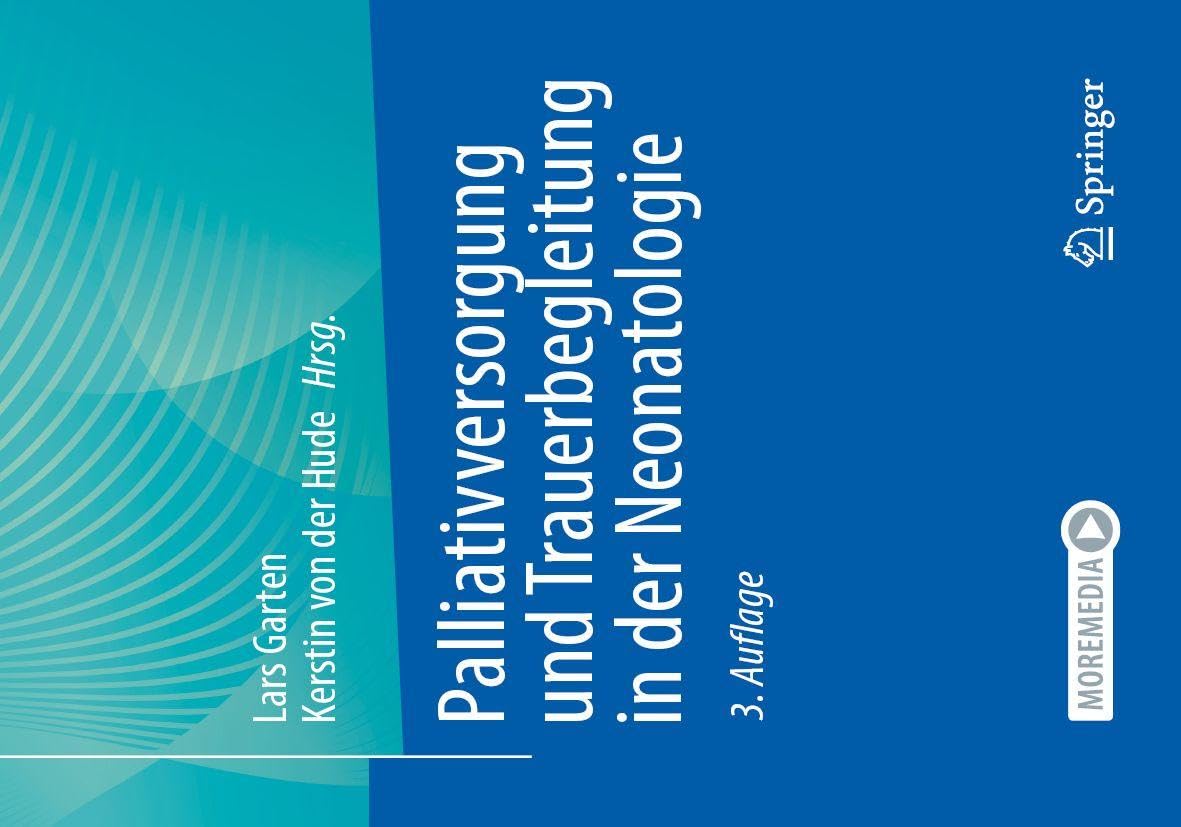Palliativversorgung und Trauerbegleitung in der Neonatologie