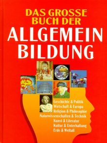 Das große Buch der Allgemeinbildung