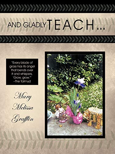 And Gladly Teach . . .