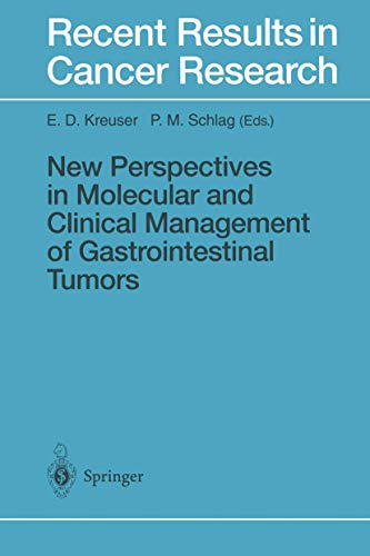 New Perspectives in Molecular and Clinical Management of Gastrointestinal Tumors (Recent Results in Cancer Research, 142, Band 142)