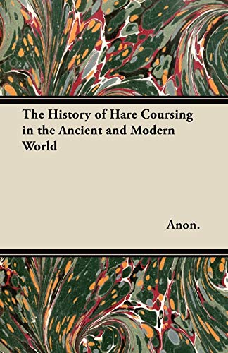 The History of Hare Coursing in the Ancient and Modern World