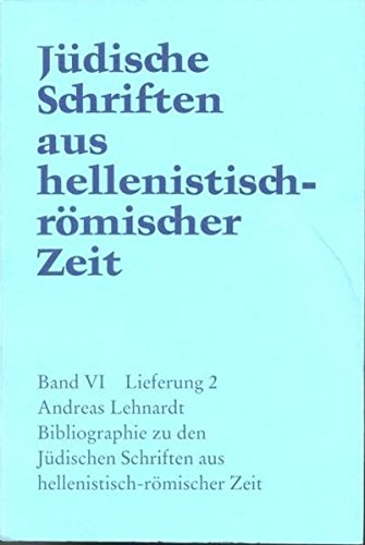 Jüdische Schriften aus hellenistisch-römischer Zeit, Bd 6: Supplementa: Bibliographie zu den Jüdischen Schriften aus hellenistisch-römischer Zeit