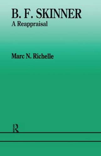 Richelle, Marc N B.F. Skinner, A Reappraisal