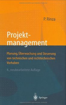 Projektmanagement: Planung, Überwachung und Steuerung von technischen und nichttechnischen Vorhaben