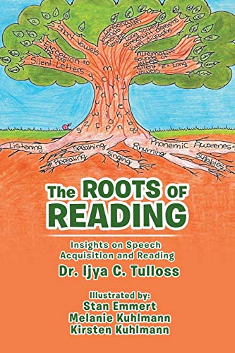 The Roots of Reading: Insights and Speech Acquisition and Reading
