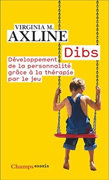 Dibs : développement de la personnalité grâce à la thérapie par le jeu