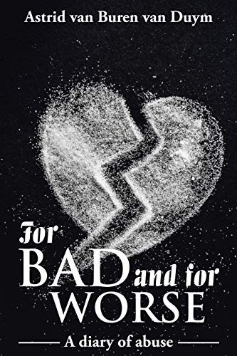 For bad and for worse: A diary of abuse