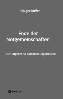 Ende der Notgemeinschaften: Ein Ratgeber für potentiell Unglückliche