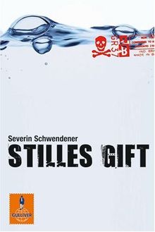 Stilles Gift: Roman (Gulliver)