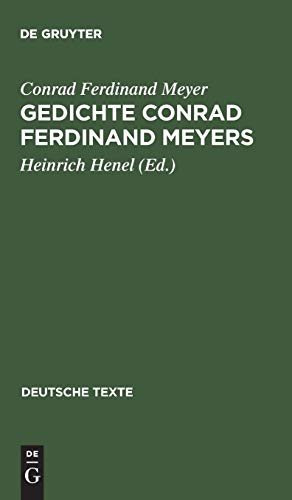 Gedichte Conrad Ferdinand Meyers: Wege ihrer Vollendung (Deutsche Texte, 8, Band 8)