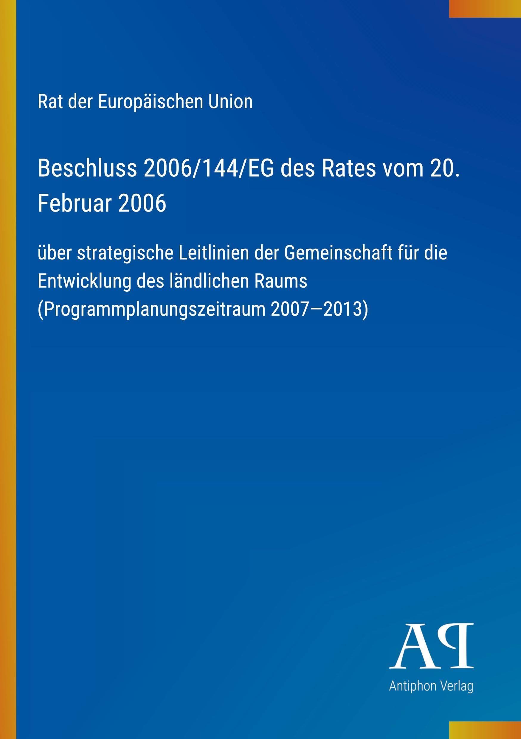 Beschluss 2006/144/EG des Rates vom 20. Februar 2006