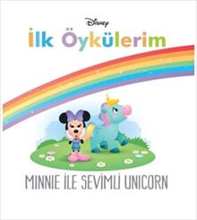 Disney İlk Öykülerim - Minnie ile Sevimli Unicorn
