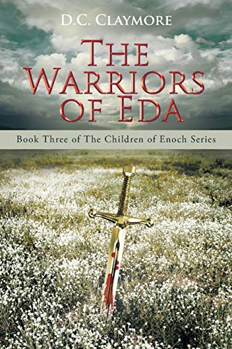 The Warriors of Eda: Book Three of The Children of Enoch Series