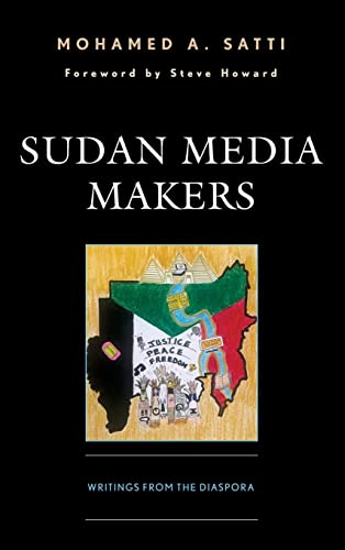 Sudan Media Makers: Writings from the Diaspora