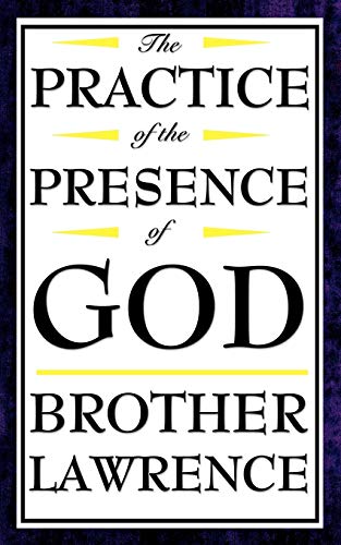 Brother Lawrence The Practice Of The Presence Of God