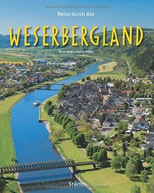 Reise durch das WESERBERGLAND: Ein Bildband mit 190 Bildern auf 140 Seiten - STÜRTZ Verlag