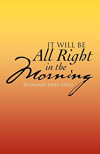 It Will be All Right in the Morning