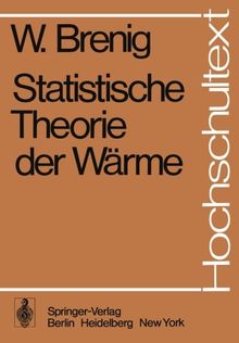 Statistische Theorie der Wärme (Hochschultext)