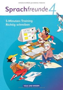 Sprachfreunde - Ausgabe Nord/Süd - Neubearbeitung 2010: 4. Schuljahr - 5-Minuten-Training "Richtig schreiben": Arbeitsheft