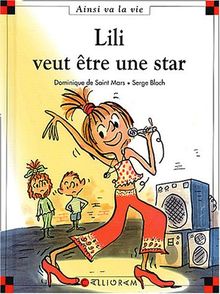 Lili veut être une star