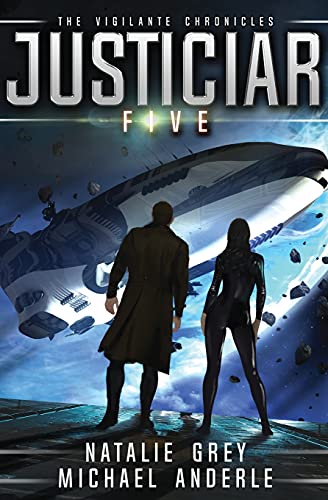 Justiciar (The Vigilante Chronicles, Band 5)