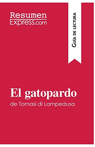 El gatopardo de Tomasi di Lampedusa (Guía de lectura): Resumen y análisis completo