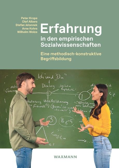 Erfahrung in den empirischen Sozialwissenschaften: Eine methodisch-konstruktive Begriffsbildung