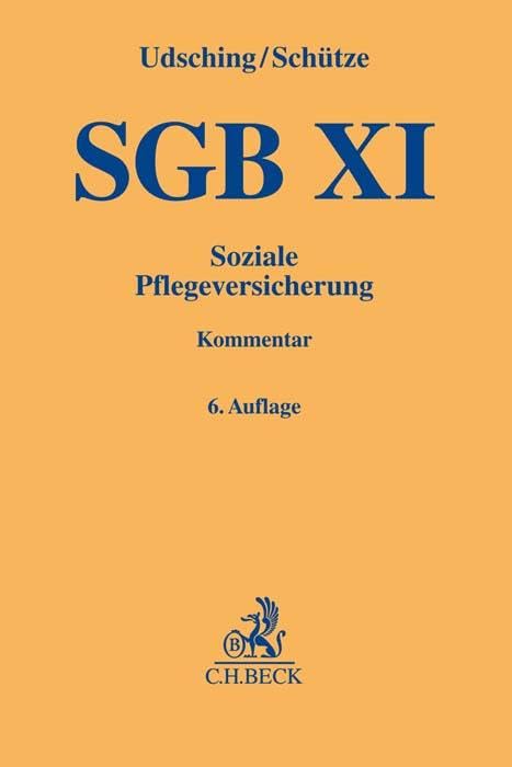 SGB XI: Soziale Pflegeversicherung (Gelbe Erläuterungsbücher)