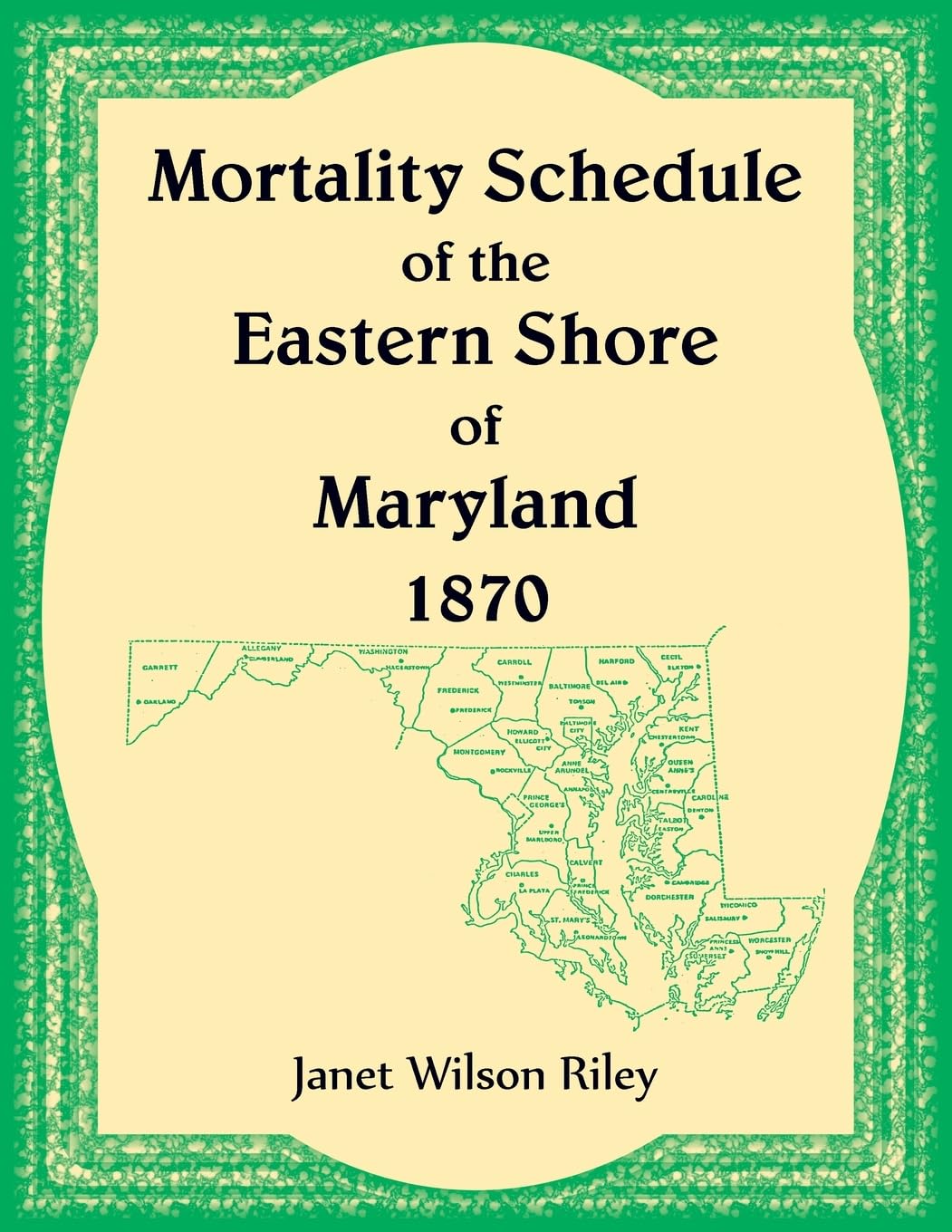 Mortality Schedule of the Eastern Shore of Maryland 1870