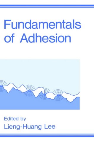 Fundamentals of Adhesion (New Horizons in Therapeutics)
