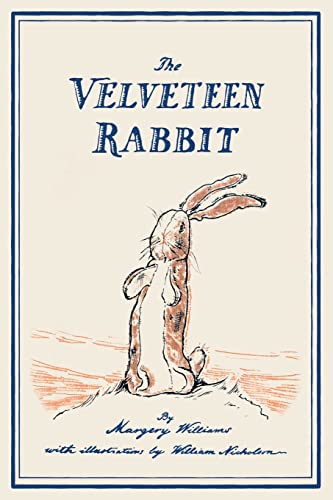 The Velveteen Rabbit: or, How Toys Become Real