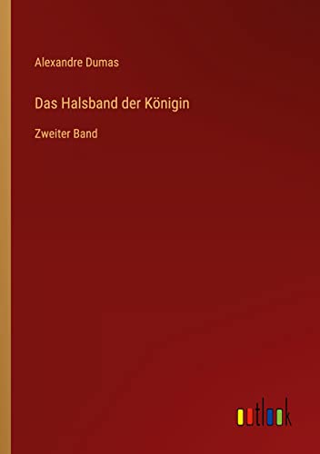 Das Halsband der Königin: Zweiter Band