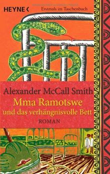 Mma Ramotswe und das verhängnisvolle Bett: Roman