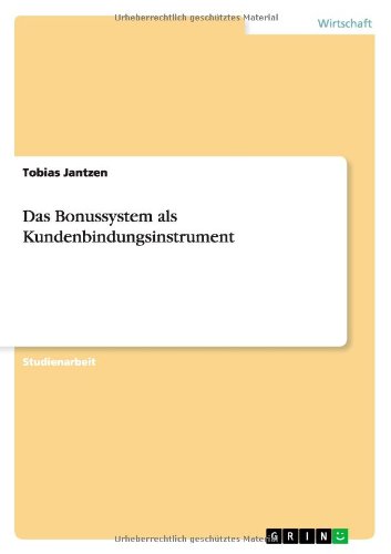 Das Bonussystem als Kundenbindungsinstrument