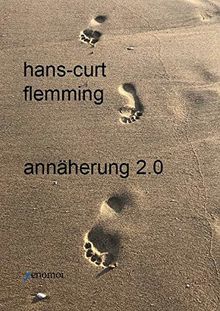 Annäherung 2.0: Gedichte